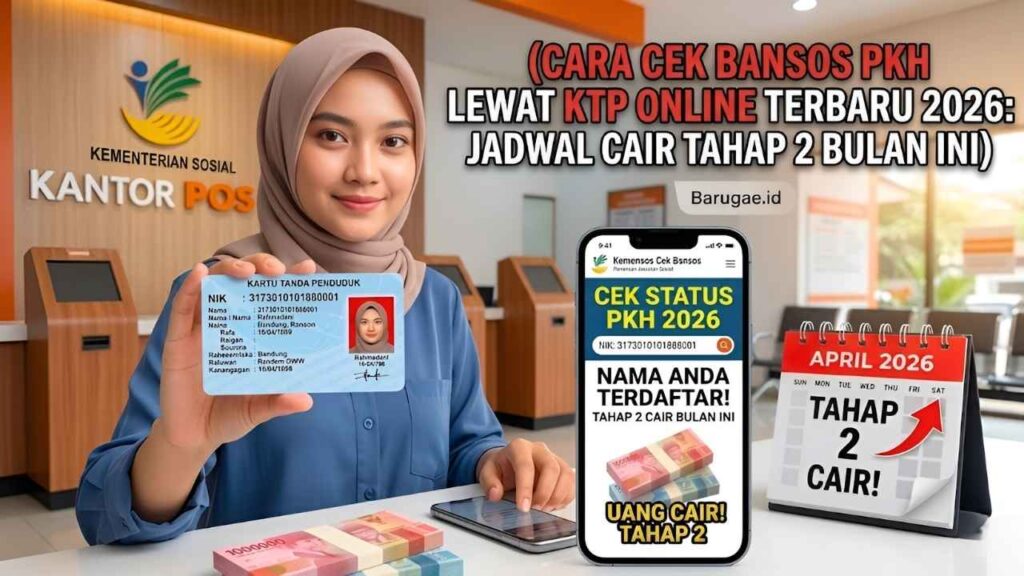 Tips Cepat Cek Bansos PKH 2026 Tutorial Online dengan KTP untuk Mengetahui Status Penerima
