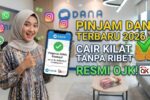 Panduan Pinjam Uang di DANA 2026 Syarat Lengkap Proses Mudah dan Keamanan Resmi OJK