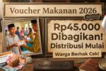 Distribusi Voucher Makanan Rp45.000 2026: Panduan Lengkap bagi Warga Penerima Manfaat Resmi